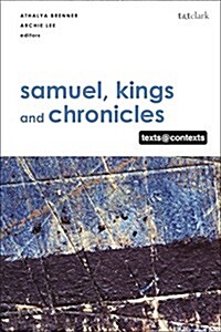 Samuel, Kings and Chronicles I : Texts @ Contexts (Paperback)