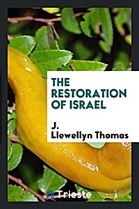 The Restoration of Israel (Paperback)