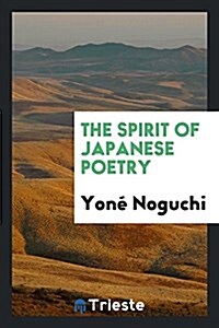 The Spirit of Japanese Poetry (Paperback)