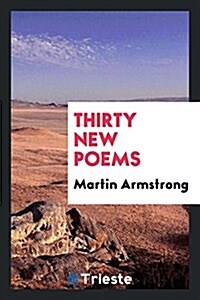 Thirty New Poems (Paperback)