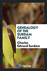 Genealogy of the Surdam Family (Paperback)