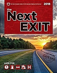 The Next Exit 2018: USA Interstate Hwy Exit Directory (Paperback, 27)