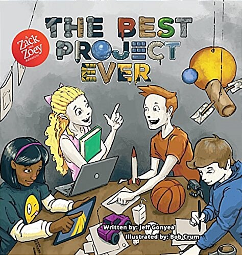 The Best Project Ever: A Zack and Zoey Adventure (Hardcover)
