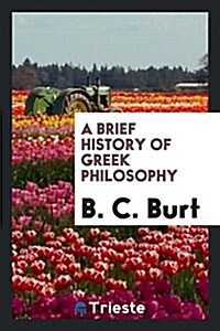 A Brief History of Greek Philosophy (Paperback)