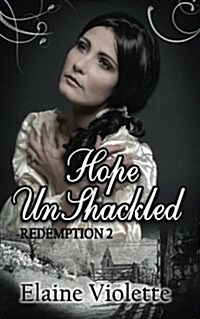 Hope Unshackled (Paperback)