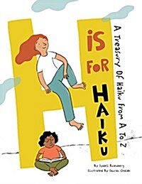 H Is for Haiku: A Treasury of Haiku from A to Z (Hardcover)