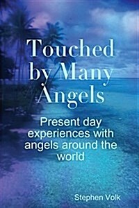 Touched by Many Angels (Paperback)