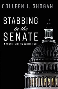 Stabbing in the Senate (Paperback)