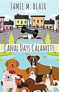 Canal Days Calamity (Paperback)