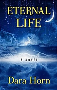 Eternal Life (Library Binding)