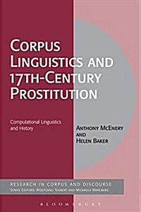 Corpus Linguistics and 17th-Century Prostitution : Computational Linguistics and History (Paperback)