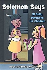 Solomon Says: 31 Daily Devotions for Children (Paperback)