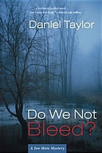 Do We Not Bleed?: A Jon Mote Mystery (Paperback)