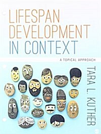 Lifespan Development in Context: A Topical Approach (Loose Leaf)