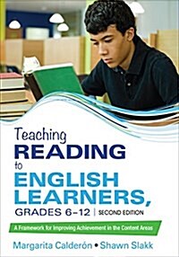 Teaching Reading to English Learners, Grades 6 - 12: A Framework for Improving Achievement in the Content Areas (Paperback, 2, Second (Revised)
