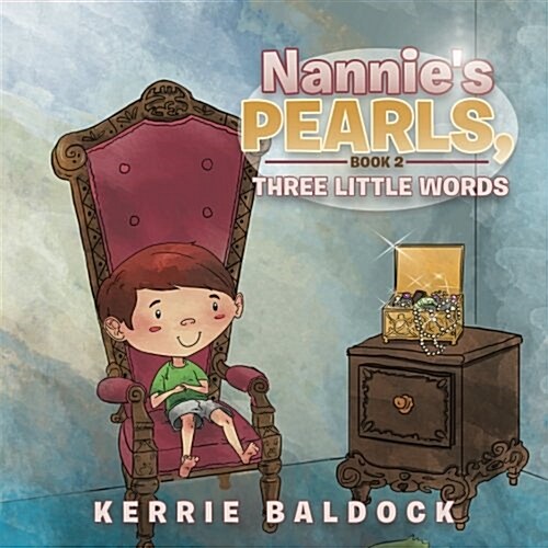 Nannies Pearls, Book 2: Three Little Words (Paperback)