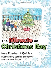 The Miracle on Christmas Day (Paperback)