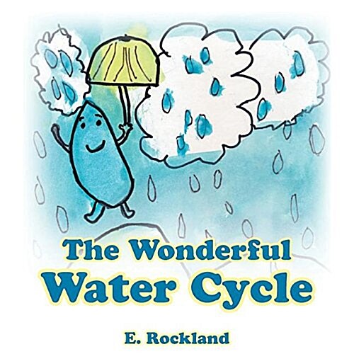 The Wonderful Water Cycle (Paperback)