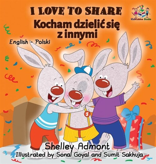 I Love to Share (Polish Book for Kids): English Polish Bilingual Childrens Books (Hardcover)