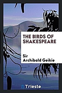 The Birds of Shakespeare (Paperback)