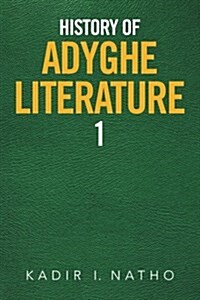 History of Adyghe Literature (Paperback)