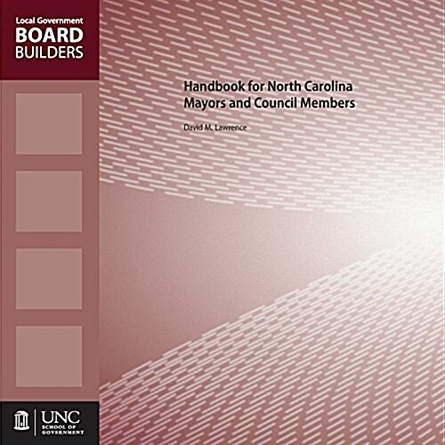 Handbook for North Carolina Mayors and Council Members (Paperback)