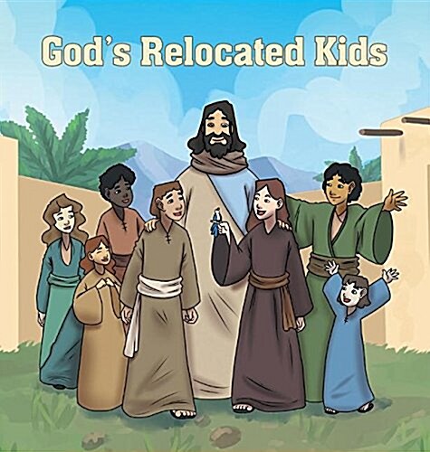 Gods Relocated Kids (Hardcover)