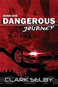 Dangerous Journey: Book One (Paperback)