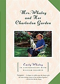 Mrs. Whaley and Her Charleston Garden (Paperback)