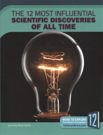 The 12 Most Influential Scientific Discoveries of All Time (Paperback)