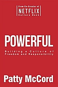 [중고] Powerful : Building a Culture of Freedom and Responsibility (Paperback)