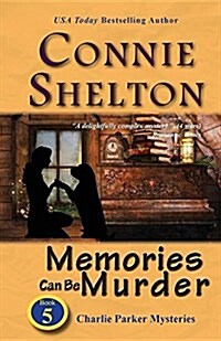 Memories Can Be Murder: Charlie Parker Mysteries, Book 5 (Paperback)