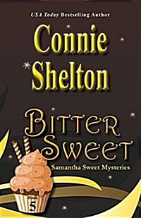 Bitter Sweet: Samantha Sweet Mysteries, Book 5 (Paperback)