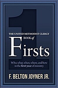 The United Methodist Clergy Book of Firsts (Paperback)