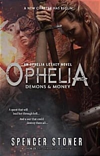 Ophelia, Demons & Money (Paperback)