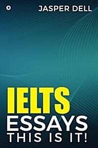 Ielts Essays This Is It ! (Paperback)