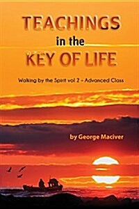 Teachings in the Key of Life (Paperback)