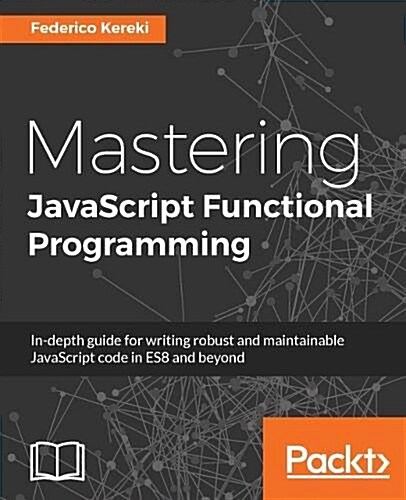Mastering JavaScript Functional Programming (Paperback)