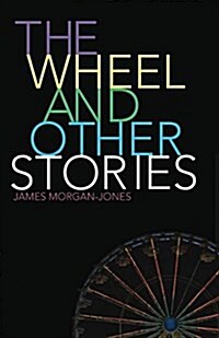 The Wheel and Other Stories (Paperback)