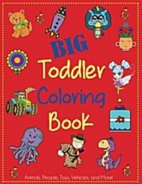 Big Toddler Coloring Book (Paperback)