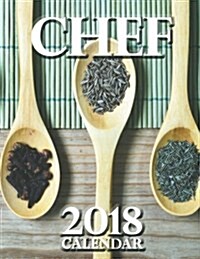 Chef 2018 Calendar (Paperback)