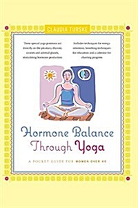 Hormone Balance Through Yoga: A Pocket Guide for Women Over 40 (Hardcover)