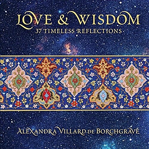 Love and Wisdom: 37 Timeless Reflections (Hardcover)
