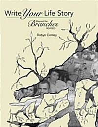 Write Your Life Story: Beyond the Branches Revised (Paperback)