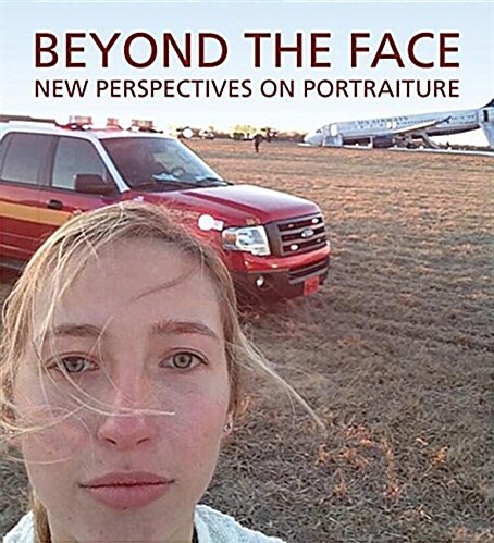 Beyond the Face: New Perspectives on Portraiture (Hardcover)