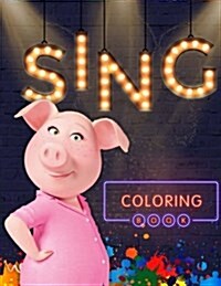 Sing: Coloring Book for Kids, Activity Book for Children Ages 2-5 (Paperback)