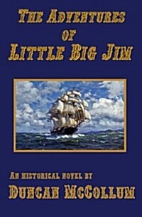 The Adventures of Little Big Jim (Paperback)