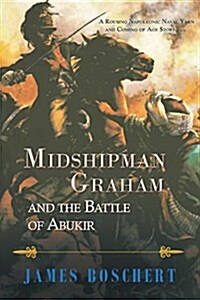 Midshipman Graham and the Battle of Abukir (Paperback)