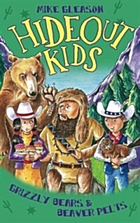 Grizzly Bears & Beaver Pelts: Book 3 (Paperback)
