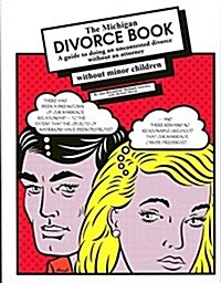 The Michigan Divorce Book Without Minor Children (Paperback, 11, Eleventh Editio)